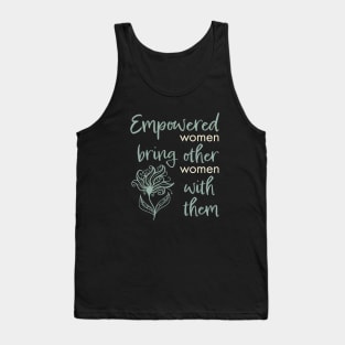 Womens Empowerment and Inspirational Phrase Tank Top